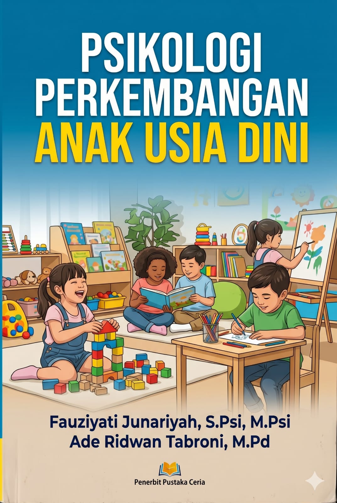 PSIKOLOGI PERKEMBANGAN ANAK USIA DINI